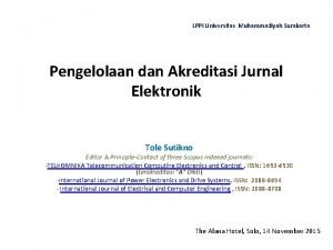 LPPI Universitas Muhammadiyah Surakarta Pengelolaan dan Akreditasi Jurnal