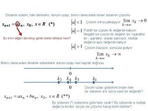 Dinamik sistem fark denklemi durum uzay birinci dereceden