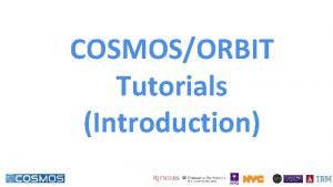 COSMOSORBIT Tutorials Introduction Orbit Measurement Library OML Hardware