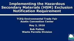 Implementing the Hazardous Secondary Materials HSM Exclusion Notification