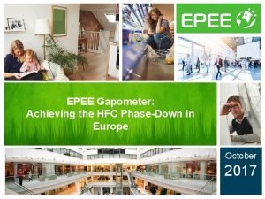 EPEE Gapometer Achieving the HFC PhaseDown in Europe