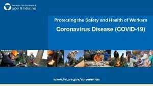 Protecting the Safety and Health of Workers Coronavirus