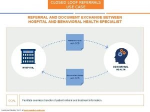 Closed loop referral system