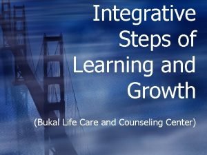 Integrative Steps of Learning and Growth Bukal Life