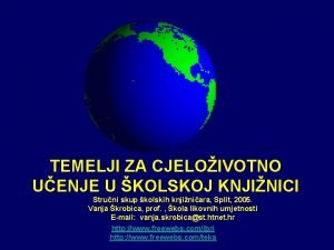 TEMELJI ZA CJELOIVOTNO UENJE U KOLSKOJ KNJINICI Struni