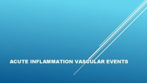 Vascular response in acute inflammation