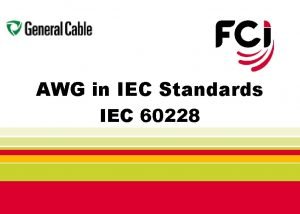 AWG in IEC Standards IEC 60228 CANENA Annual