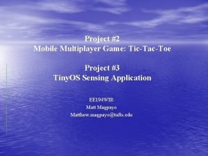 Project 2 Mobile Multiplayer Game TicTacToe Project 3