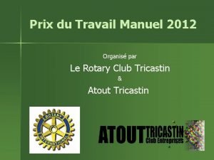 Prix du Travail Manuel 2012 Organis par Le