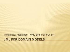 Reference Jason Roff UML Beginners Guide UML FOR