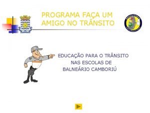 PROGRAMA FAA UM AMIGO NO TR NSITO EDUCAO