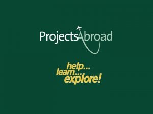 What is Projects Abroad Volunteer and internship placements