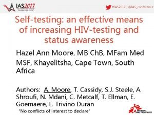 IAS 2017 IASconference Selftesting an effective means of