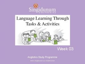 Anglistics Study Programme Week 03 Anglistics Study Programme