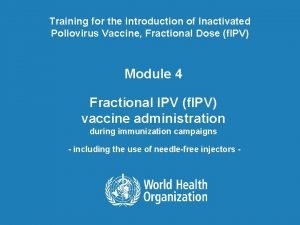 Training for the introduction of Inactivated Poliovirus Vaccine