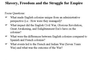Slavery freedom and the struggle for empire