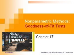Nonparametric Methods GoodnessofFit Tests Chapter 17 Mc GrawHillIrwin