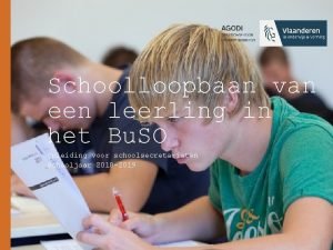 Schoolloopbaan van een leerling in het Bu SO