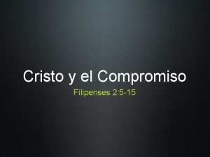 Cristo y el Compromiso Filipenses 2 5 15