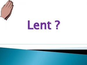 Lent Some Facts on what Lent is about
