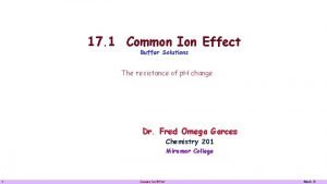 17 1 Common Ion Effect Buffer Solutions The