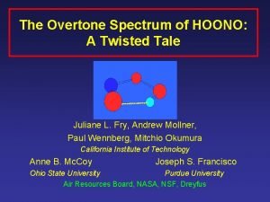 The Overtone Spectrum of HOONO A Twisted Tale