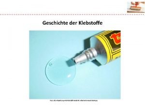 Geschichte der Klebstoffe https de wikipedia orgwikiKlebstoffmediaFile Adhesives