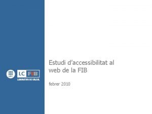 Estudi daccessibilitat al web de la FIB febrer