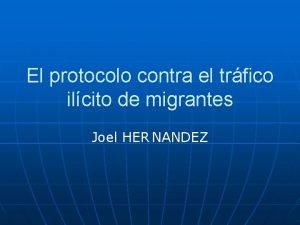 El protocolo contra el trfico ilcito de migrantes