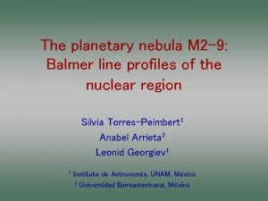 The planetary nebula M 2 9 Balmer line