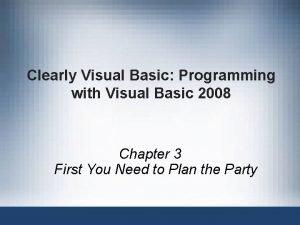 Clearly Visual Basic Programming with Visual Basic 2008