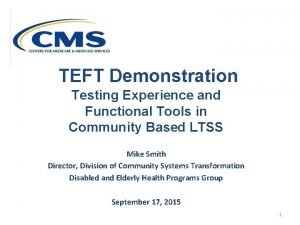 TEFT Demonstration Testing Experience and Functional Tools in