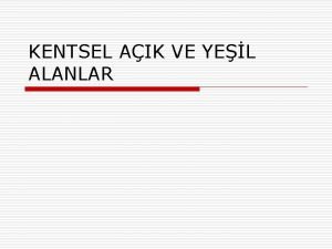 KENTSEL AIK VE YEL ALANLAR 1933 ylnda Le