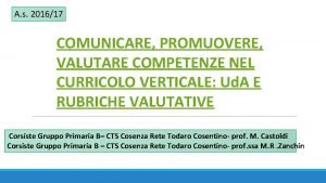 A s 201617 COMUNICARE PROMUOVERE VALUTARE COMPETENZE NEL