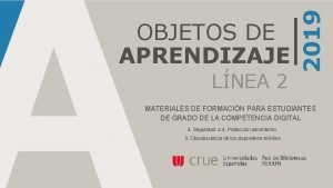 LNEA 2 2019 OBJETOS DE APRENDIZAJE MATERIALES DE