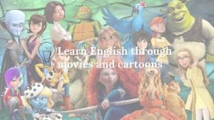 Learning english through movies