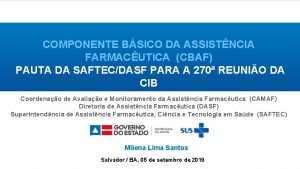 COMPONENTE BSICO DA ASSISTNCIA FARMACUTICA CBAF PAUTA DA