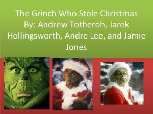 The Grinch Who Stole Christmas By Andrew Totheroh