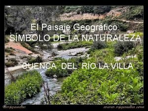 Imagenes del paisaje geografico Imagenes del paisaje geografico