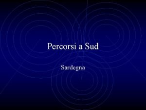 Percorsi a Sud Sardegna Carta Sardegna La scheda