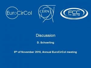 Discussion D Schoerling 8 th of November 2016