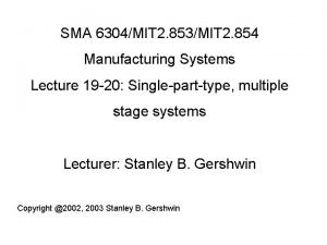 SMA 6304MIT 2 853MIT 2 854 Manufacturing Systems