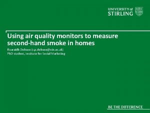 Using air quality monitors to measure secondhand smoke