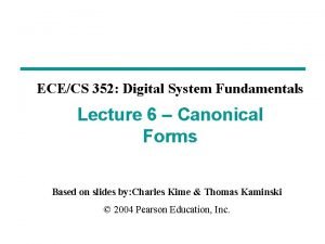 ECECS 352 Digital System Fundamentals Lecture 6 Canonical