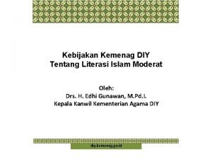 Kebijakan Kemenag DIY Tentang Literasi Islam Moderat Oleh