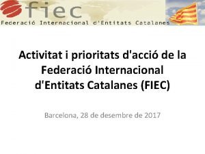 Activitat i prioritats dacci de la Federaci Internacional