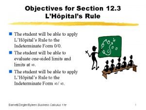 Objectives for Section 12 3 LHpitals Rule n