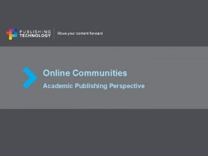 Online Communities Academic Publishing Perspective Defining Online Communities