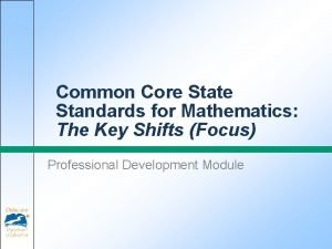 Common Core State Standards for Mathematics The Key