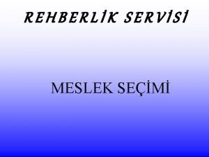 REHBERLK SERVS MESLEK SEM HOLLANDIN TEMEL VARSAYIMLARI 1